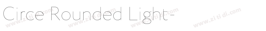 Circe Rounded Light字体转换